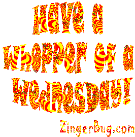 Click to get the codes for this image. Have A Whopper Of A Wednesday Orange Glitter Text, Happy Wednesday Free Image, Glitter Graphic, Greeting or Meme for Facebook, Twitter or any forum or blog.