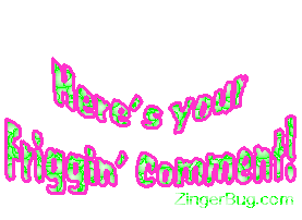 Click to get the codes for this image. Here's Your Friggen Comment Glitter, Comments About Comments, Funny Stuff  Jokes Free Image, Glitter Graphic, Greeting or Meme for any forum, website or blog.