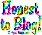 Click to get the codes for this image. Honest To Blog Rainbow Glitter, Honest To Blog Free Image, Glitter Graphic, Greeting or Meme for Facebook, Twitter or any forum or blog.