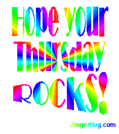 Click to get the codes for this image. Hope Your Thursday Rocks Rainbow Glitter Text, Happy Thursday Free Image, Glitter Graphic, Greeting or Meme for Facebook, Twitter or any forum or blog.