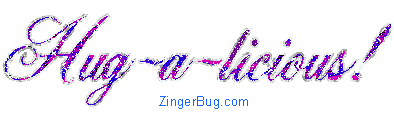 Click to get the codes for this image. Hug-A-Licious Glitter Text, Hugs and Kisses Free Image, Glitter Graphic, Greeting or Meme for Facebook, Twitter or any blog.