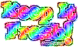 Click to get the codes for this image. Keep It Fresh Rainbow Glitter Text, Keep It Fresh Free Image, Glitter Graphic, Greeting or Meme for Facebook, Twitter or any forum or blog.