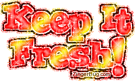 Click to get the codes for this image. Keep It Fresh Red Glitter Text, Keep It Fresh Free Image, Glitter Graphic, Greeting or Meme for Facebook, Twitter or any forum or blog.
