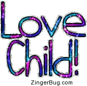Click to get animated GIF glitter graphics of the phrase Love child