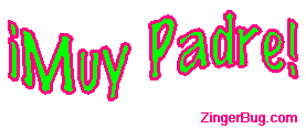 Click to get the codes for this image. Muy Padre Blink Wiggle, Spanish, Muy Padre Free Image, Glitter Graphic, Greeting or Meme for Facebook, Twitter or any forum or blog.