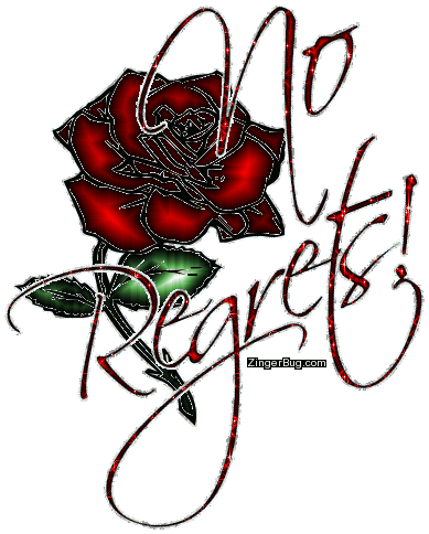 Click to get the codes for this image. No Regrets Glitter Rose, No Regrets, Flowers Free Image, Glitter Graphic, Greeting or Meme for Facebook, Twitter or any forum or blog.