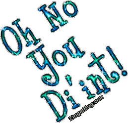 Click to get the codes for this image. Oh No You Diint Ocean Green Glitter Words, Oh No You Diint Free Image, Glitter Graphic, Greeting or Meme for Facebook, Twitter or any forum or blog.
