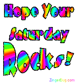 Click to get the codes for this image. Rainbow Glitter Text: Hope Your Saturday Rocks, Happy Saturday Free Image, Glitter Graphic, Greeting or Meme for Facebook, Twitter or any forum or blog.
