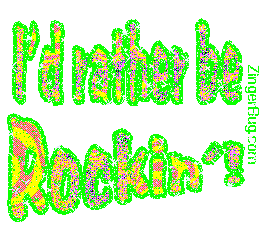 Click to get the codes for this image. I'd Rather Be Rockin' Glitter Text, Music Comments, Id Rather Be Free Image, Glitter Graphic, Greeting or Meme for Facebook, Twitter or any blog.