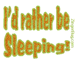 Click to get I'd Rather Be... comments, GIFs, greetings and glitter graphics.