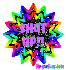 Click to get the codes for this image. Shut Up Rainbow Starburst, Shut Up Free Image, Glitter Graphic, Greeting or Meme for Facebook, Twitter or any forum or blog.
