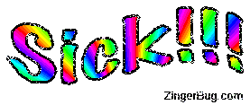Click to get the codes for this image. Sick Rainbow Wiggle Glitter Text, Sick Free Image, Glitter Graphic, Greeting or Meme for Facebook, Twitter or any forum or blog.
