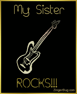 Click to get the codes for this image. This comment features a 3D rotating gold guitar charm graphic. The comment reads: My Sister Rocks!!!