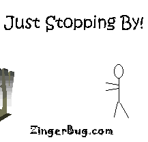 Click to get the codes for this image. This funny animated comment shows a stick figure holding out his hands and stopping the word By that's coming toward him. The comment reads: Just Stopping By!