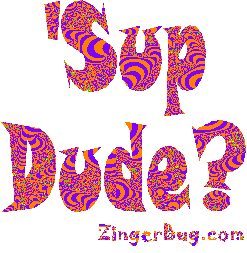 Click to get the codes for this image. 'Sup Dude Glitter Text, Hi Hello Aloha Wassup etc Free Image, Glitter Graphic, Greeting or Meme for any Facebook, Twitter or any blog.