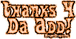 Click to get the codes for this image. Thanks 4 Da Add Orange Glitter Text, Thanks For The Add Free Image, Glitter Graphic, Greeting or Meme for any forum, website or blog.