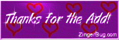 Click to get the codes for this image. Thanks For The Add Hearts Glass Glitter Graphic, Thanks For The Add, Hearts Free Image, Glitter Graphic, Greeting or Meme for Facebook, Twitter or any blog.