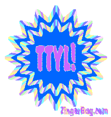 Click to get the codes for this image. Ttyl Blue Starburst, TTYL Free Image, Glitter Graphic, Greeting or Meme for Facebook, Twitter or any forum or blog.