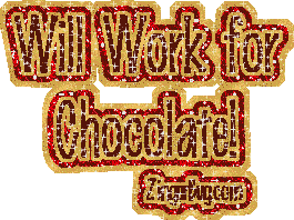 Click to get the codes for this image. This funny glitter graphic is perfect for chocolate lovers. The comment reads:Will Work for Chocolate!