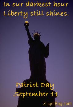 Click to get the codes for this image. Photograph of the Statue of Liberty at night with lighted crown and torch. The comment reads: In our darkest hour Liberty still shines. Patriot Day, September 11
