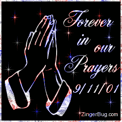 Click to get the codes for this image. Forever In Our Prayers 9-11 Red, White & Blue Stars, Patriot Day  September 11th Free Image, Glitter Graphic, Greeting or Meme for Facebook, Twitter or any forum or blog.