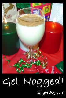 Click to get the codes for this image. This funny Christmas graphic shows a glass of egg nog surrounded by Christmas candles and ribbon. The comment reads: Get Nogged!