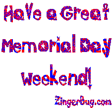 Click to get the codes for this image. Have a Great Memorial Day Weekend, Memorial Day Free Image, Glitter Graphic, Greeting or Meme for Facebook, Twitter or any forum or blog.