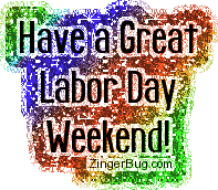 Click to get the codes for this image. Have a Great Labor Day Weekend, Labor Day Free Image, Glitter Graphic, Greeting or Meme for Facebook, Twitter or any forum or blog.