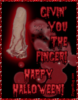 Click to get the codes for this image. Funny glitter graphic of a severed Halloween bloody finger. The comment reads: Givin' you the finger! Happy Halloween!