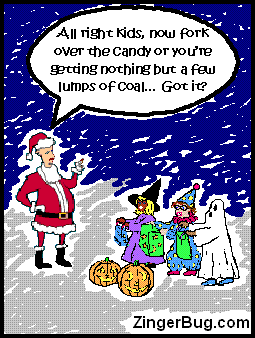 Click to get the codes for this image. This funny cartoon shows a guy dressed up in a Santa suit talking to three children. The Santa guy says: All right kids, now fork over the candy or you're getting nothing but a few lumps of coal... Got it?