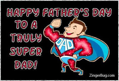 Click to get the codes for this image. Happy Fathers Day Super Dad, Fathers Day Glitter Graphic, Comment, Meme, GIF or Greeting