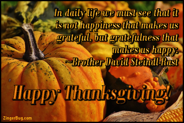 Click to get the codes for this image. Happy Thanksgiving Steindl-Rast Quote, Thanksgiving Glitter Graphic, Comment, Meme, GIF or Greeting