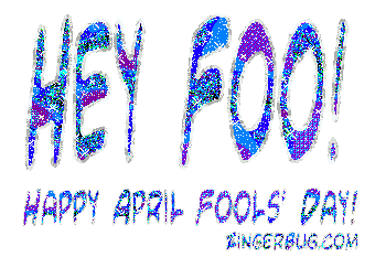 Click to get the codes for this image. Hey Foo! Happy April Fools' Day!, April Fools Day Free Image, Glitter Graphic, Greeting or Meme for Facebook, Twitter or any forum or blog.