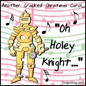 Click to get the codes for this image. Funny Christmas cartoon. The picture shows a knight in armor that is filled with holes. The comment reads: Another cracked Christmas Carol... Oh Holey Knight...