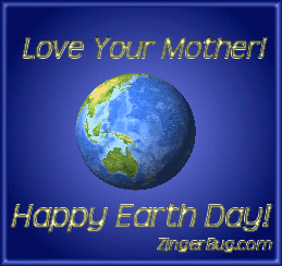 Click to get the codes for this image. 3D spinning Globe with the comment: Love Your Mother! Happy Earth Day!