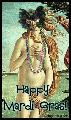Click to get the codes for this image. Funny graphic showing Botticelli's Venus Rising wearing Mardi Gras beads and a Mardi Gras mask. The comment reads: Happy Mardi Gras!