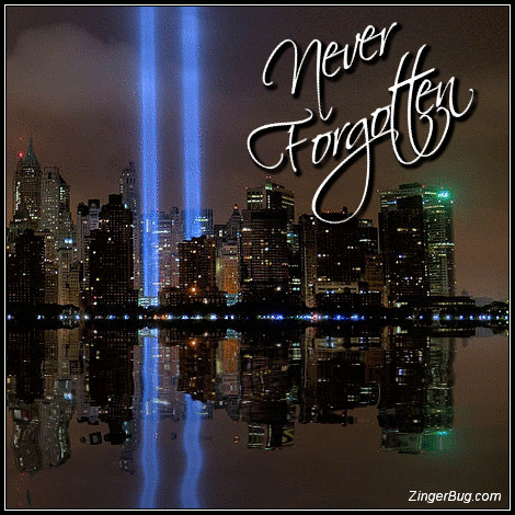 Click to get the codes for this image. Never Forgotten Twin Towers Light Memorial, Patriot Day  September 11th Free Image, Glitter Graphic, Greeting or Meme for Facebook, Twitter or any forum or blog.