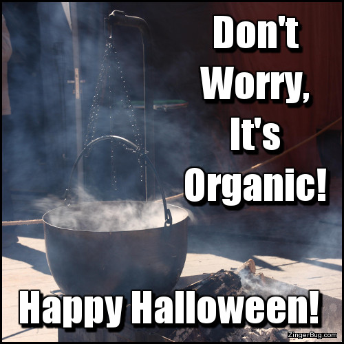 Click to get the codes for this image. Organic Witches Brew Halloween Meme, Halloween Free Image, Glitter Graphic, Greeting or Meme for Facebook, Twitter or any forum or blog.