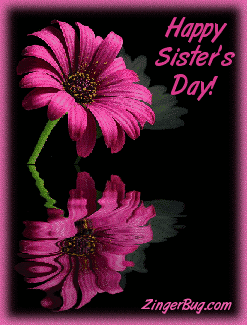 Click to get the codes for this image. Happy Sister's Day Reflecting Flower, Sisters Day Free Image, Glitter Graphic, Greeting or Meme for Facebook, Twitter or any forum or blog.