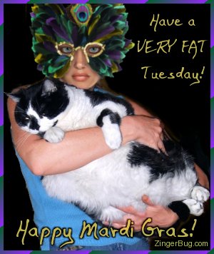 Click to get the codes for this image. This funny comment shows a woman wearing a Mardi Gras Mask holding a very obese cat. The comment reads: Have a VERY FAT Tuesday! Happy Mardi Gras!